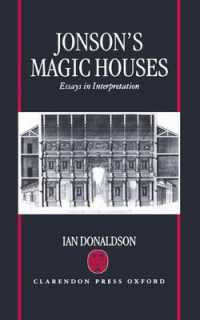 Jonson's Magic Houses : Essays in Interpretation