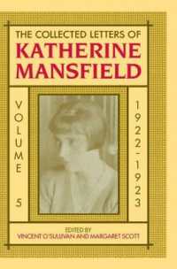 マンスフィールド書簡集　第５巻：1922年<br>The Collected Letters of Katherine Mansfield : Volume 5: 1922 (Mansfield Collected Letters Series)