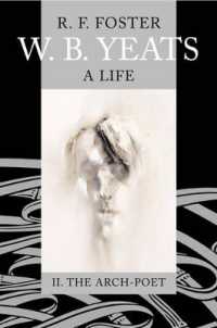 W. B. Yeats: a Life Vol.2 : II: the Arch-Poet 1915-1939