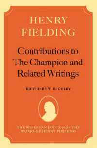 Henry Fielding: Contributions to the Champion, and Related Writings (The Wesleyan Edition of the Works of Henry Fielding)