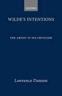 Wilde's Intentions : The Artist in His Criticism （Reprint）
