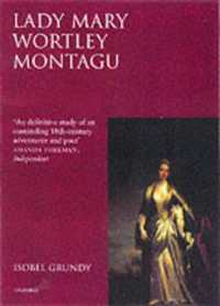 モンタギュー夫人伝：啓蒙期の彗星<br>Lady Mary Wortley Montagu : Comet of the Enlightenment