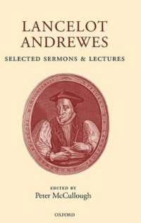ランスロット・アンドリュース校訂版説教集<br>Lancelot Andrewes: Selected Sermons and Lectures (Oxford English Texts)