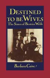 Destined to be Wives : The Sisters of Beatrice Webb