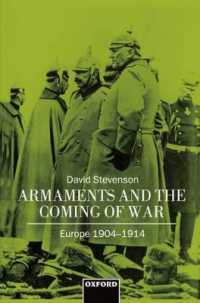 Armaments and the Coming of War : Europe 1904-1914