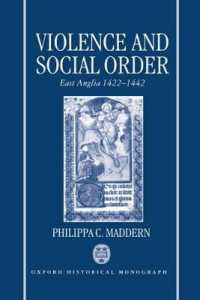 Violence and Social Order : East Anglia 1422-1442 (Oxford Historical Monographs)