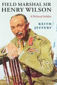 Field Marshal Sir Henry Wilson : A Political Soldier