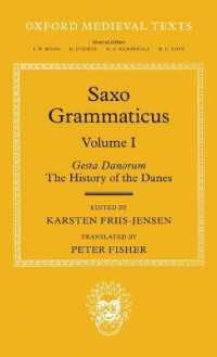 Saxo Grammaticus (Volume I) : Gesta Danorum: The History of the Danes (Oxford Medieval Texts)