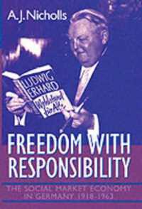 Freedom with Responsibility : The Social Market Economy in Germany 1918-1963