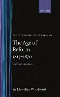 The Age of Reform 1815-1870 (Oxford History of England) （2ND）