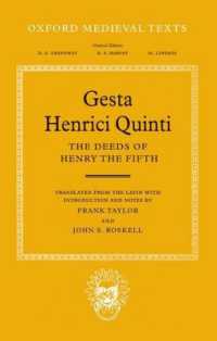 Gesta Henrici Quinti : The Deeds of Henry the Fifth (Oxford Medieval Texts)