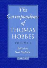 ホッブズ書簡集1622-1659年<br>The Correspondence of Thomas Hobbes: the Correspondence of Thomas Hobbes : Volume I: 1622-1659 (The Correspondence of Thomas Hobbes)