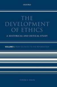 倫理学の歴史１：ソクラテスから宗教改革まで<br>The Development of Ethics: Volume 1 : From Socrates to the Reformation (Development of Ethics)