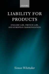 製造物責任：英国法、フランス法とＥＵ法の調和<br>Liability for Products : English Law, French Law, and European Harmonization