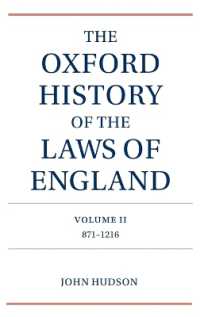 The Oxford History of the Laws of England Volume II : 871-1216 (The Oxford History of the Laws of England)