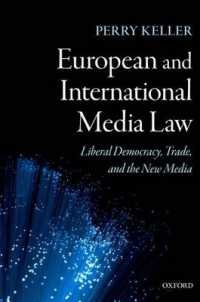 欧州・国際メディア法：リベラル・デモクラシーとニューメディア<br>European and International Media Law : Liberal Democracy, Trade, and the New Media
