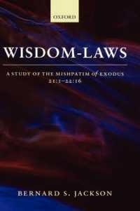 Wisdom-Laws : A Study of the Mishpatim of Exodus 21:1-22:16