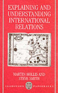 Explaining and Understanding International Relations (Clarendon Paperbacks)