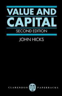 Value and Capital : An Inquiry into some Fundamental Principles of Economic Theory （2ND）