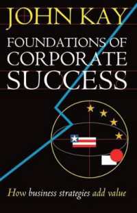 Foundations of Corporate Success : How Business Strategies Add Value