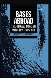 Bases Abroad : The Global Foreign Military Presence (Sipri Monographs)