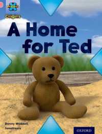 Project X Origins: Pink Book Band, Oxford Level 1+: My Home: A Home for Ted (Project X Origins)