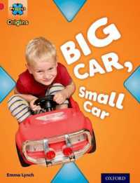 Project X Origins: Red Book Band, Oxford Level 2: Big and Small: Big Car, Small Car (Project X Origins)