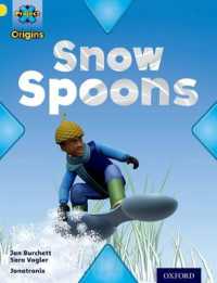 Project X Origins: Yellow Book Band, Oxford Level 3: Weather: Snow Spoons (Project X Origins) -- Paperback / softback