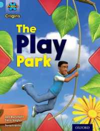 Project X Origins: Light Blue Book Band, Oxford Level 4: Toys and Games: the Play Park (Project X Origins)