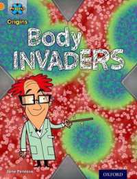 Project X Origins: Orange Book Band, Oxford Level 6: Invasion: Body Invaders (Project X Origins) -- Paperback / softback