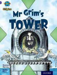 Project X Origins: Purple Book Band, Oxford Level 8: Buildings: Mr Grim's Tower (Project X Origins)