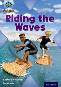Project X Origins: White Book Band, Oxford Level 10: Journeys: Riding the Waves (Project X Origins) -- Paperback / softback