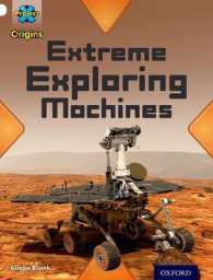 Project X Origins: White Book Band, Oxford Level 10: Inventors and Inventions: Extreme Exploring Machines (Project X Origins)