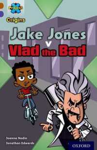 Project X Origins: Brown Book Band, Oxford Level 11: Heroes and Villains: Jake Jones v Vlad the Bad (Project X Origins) -- Paperback / softback