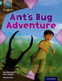 Project X Origins: Light Blue Book Band, Oxford Level 4: Bugs: Ant's Bug Adventure (Project X Origins) -- Paperback / softback