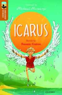 Oxford Reading Tree TreeTops Greatest Stories: Oxford Level 8: Icarus (Oxford Reading Tree Treetops Greatest Stories)
