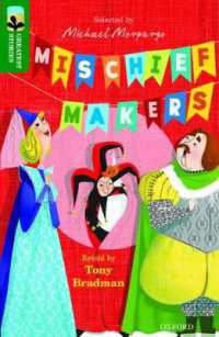 Oxford Reading Tree TreeTops Greatest Stories: Oxford Level 12: Mischief Makers (Oxford Reading Tree Treetops Greatest Stories)