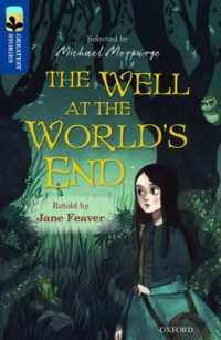 Oxford Reading Tree TreeTops Greatest Stories: Oxford Level 14: The Well at the World's End (Oxford Reading Tree Treetops Greatest Stories)
