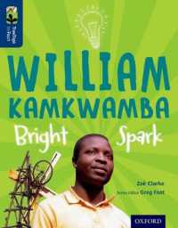 Oxford Reading Tree TreeTops inFact: Level 14: William Kamkwamba: Bright Spark (Oxford Reading Tree Treetops infact)