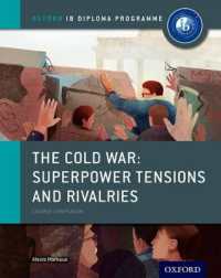 Oxford IB Diploma Programme: the Cold War: Superpower Tensions and Rivalries Course Companion (Oxford Ib Diploma Programme)