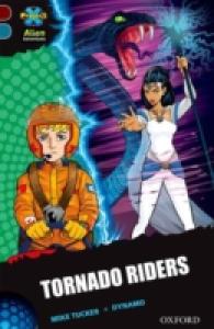 Project X Alien Adventures: Dark Red + Book Band, Oxford Level 19: Tornado Riders (Project X Alien Adventures) -- Paperback / softback