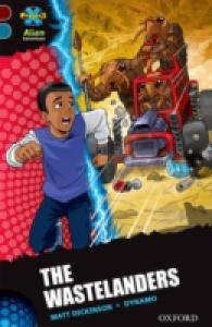 Project X Alien Adventures: Dark Red + Book Band, Oxford Level 19: the Wastelanders (Project X Alien Adventures) -- Paperback / softback
