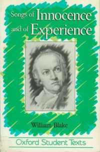 Songs of Innocence and of Experience : William Blake (Oxford Student Texts)