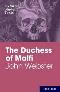 Oxford Student Texts: John Webster: The Duchess of Malfi (Oxford Student Texts)