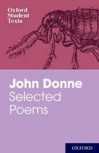 Oxford Student Texts: John Donne: Selected Poems (Oxford Student Texts)