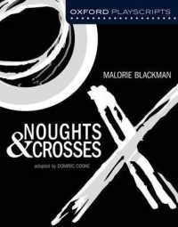 Oxford Playscripts: Noughts and Crosses (Oxford playscripts) -- Paperback / softback （School ed）