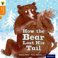 Oxford Reading Tree Traditional Tales: Level 6: the Bear Lost Its Tail (Oxford Reading Tree Traditional Tales)