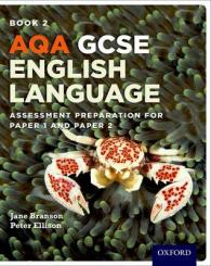 AQA GCSE English Language: Student Book 2 : Assessment preparation for Paper 1 and Paper 2 (Aqa Gcse English Language)