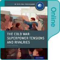 The Cold War Access Code : Superpower Tensions and Rivalries (Oxford Ib Diploma Programme) （PSC）