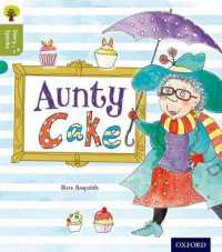 Oxford Reading Tree Story Sparks: Oxford Level 7: Aunty Cake (Oxford Reading Tree Story Sparks)